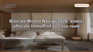 Bilocale Milano Navigli 2026: case study di convenienza