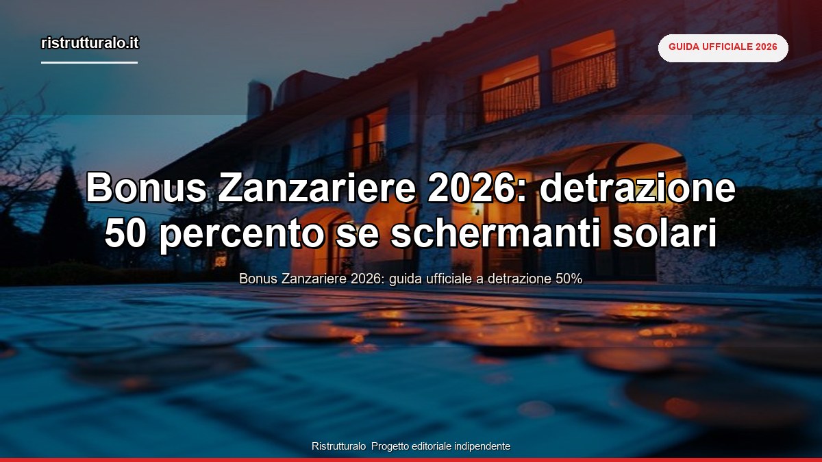 bonus zanzariere 2026 - guida ufficiale Ristrutturalo