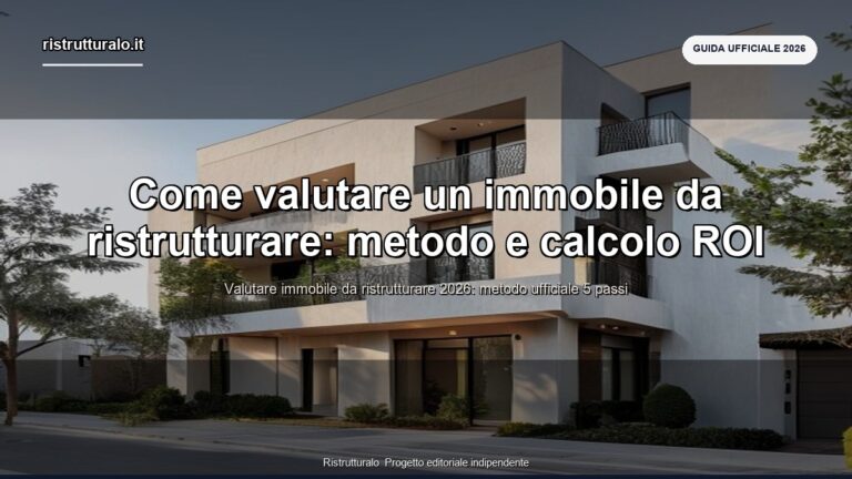 Valutare casa da ristrutturare 2026: formula ARV×0,75 + 5 step