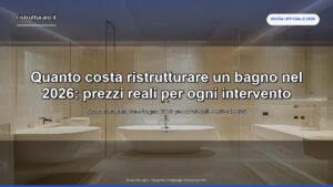 Costo bagno 2026: 4.000-15.000€ per livello + 7 voci [esempi]