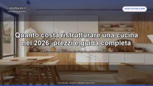 Quanto costa ristrutturare una cucina nel 2026: prezzi e guida completa