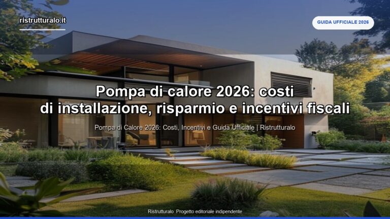 Pompa di calore 2026: costi di installazione, risparmio e incentivi fiscali