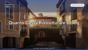 Ristrutturare 80 mq 2026: costi 24.000-160.000€ + voci [esempi]