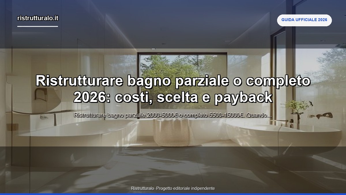 ristrutturare bagno parziale o completo