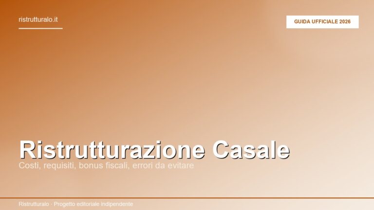 Ristrutturazione casale: guida completa a costi, vincoli e bonus