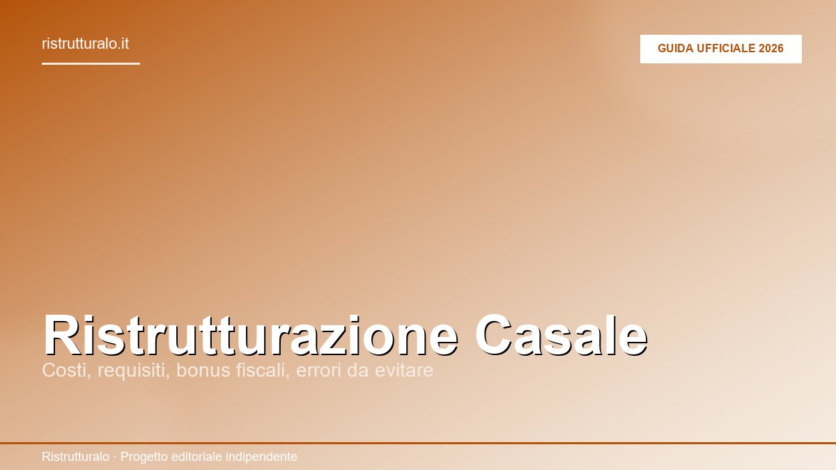 Ristrutturazione casale: guida completa a costi, vincoli e bonus