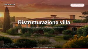 Ristrutturazione villa 2026: guida ufficiale a costi, interventi, bonus e tempistiche