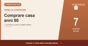 Comprare casa anni 80: 7 controlli da fare prima di acquistare
