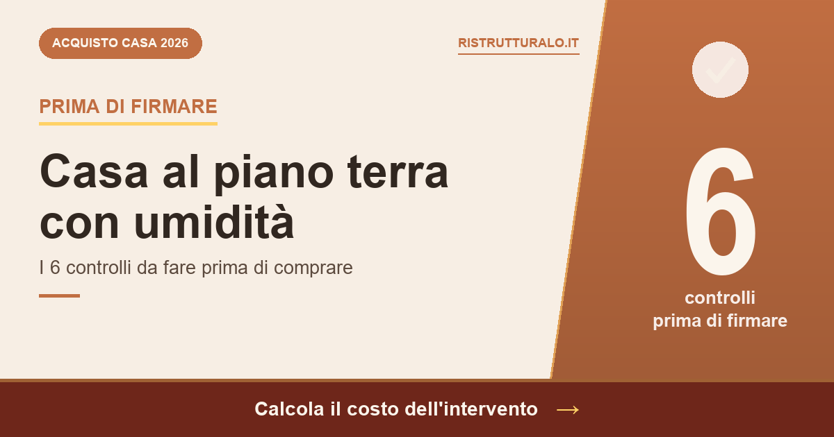 Casa al piano terra con umidità: 6 controlli prima di comprare