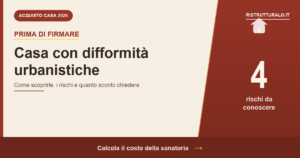 Casa con difformità urbanistiche: cosa fare prima di comprarla