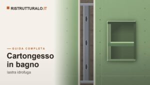 Cartongesso in bagno: lastra idrofuga, doccia impermeabile e prezzi