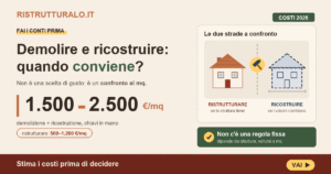 Demolire e ricostruire casa: 85-105k€ in più, conviene?