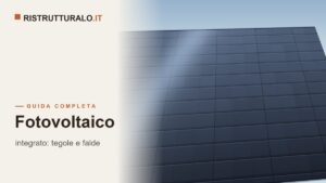Fotovoltaico integrato: prezzi 2026, tegole fotovoltaiche e resa reale