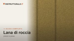 Lana di roccia: prezzi al mq 2026, spessori giusti e gli errori di posa da evitare