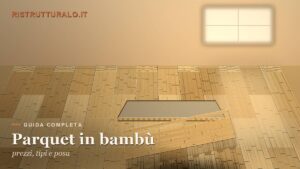 Parquet bambù: prezzi al mq 2026, durezza reale e gli errori di posa da evitare