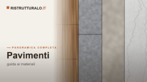 Pavimenti per la casa: tipi, prezzi al mq e guida alla scelta