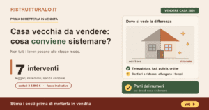 Valorizzare casa vecchia per venderla: 7 mosse sotto 3.000€