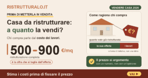 Vendere casa da ristrutturare: quanto chiedere? -15/-40%